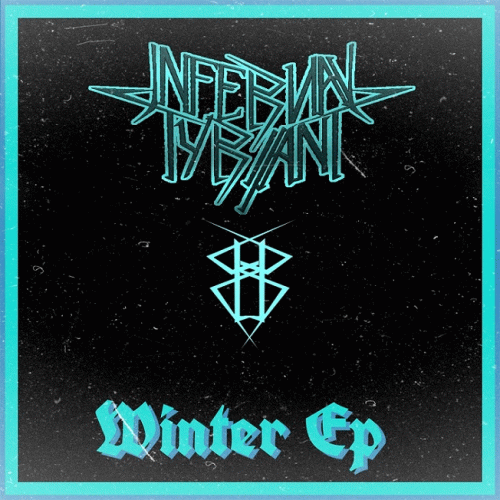 Infernal Tyrant : Winter EP